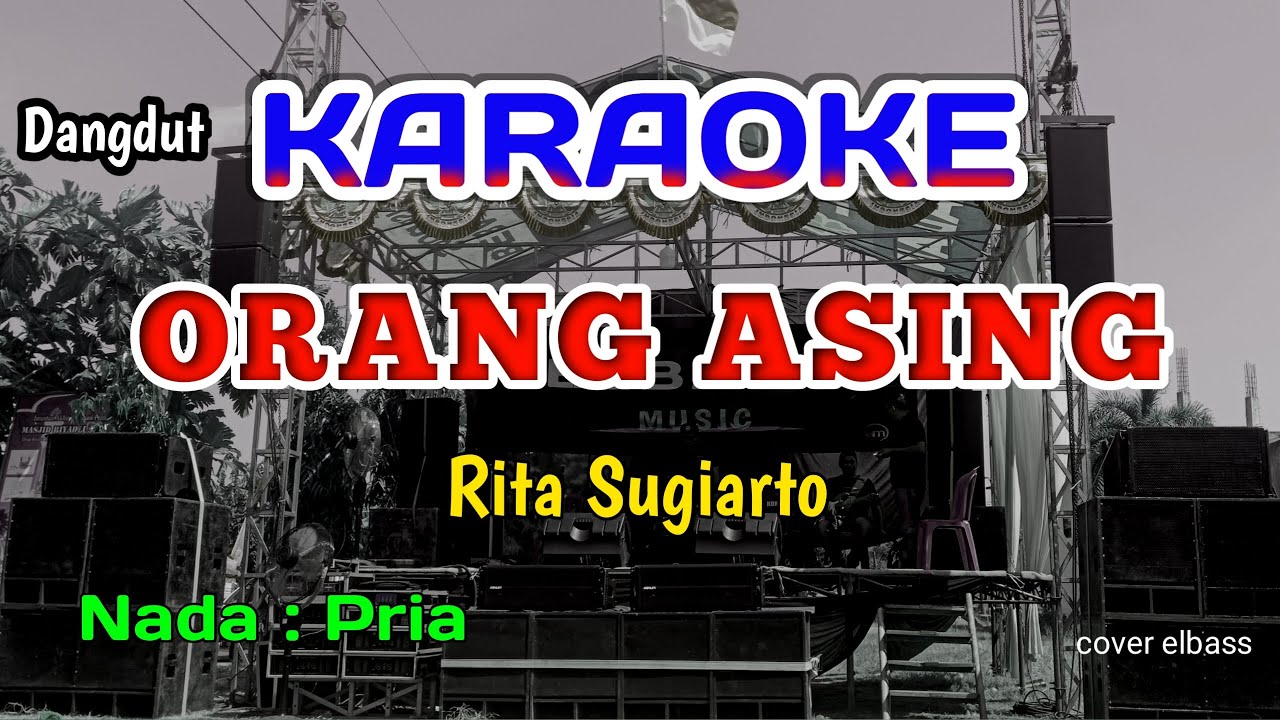 ORANG ASING KARAOKE - RITA SUGIARTO - NADA PRIA