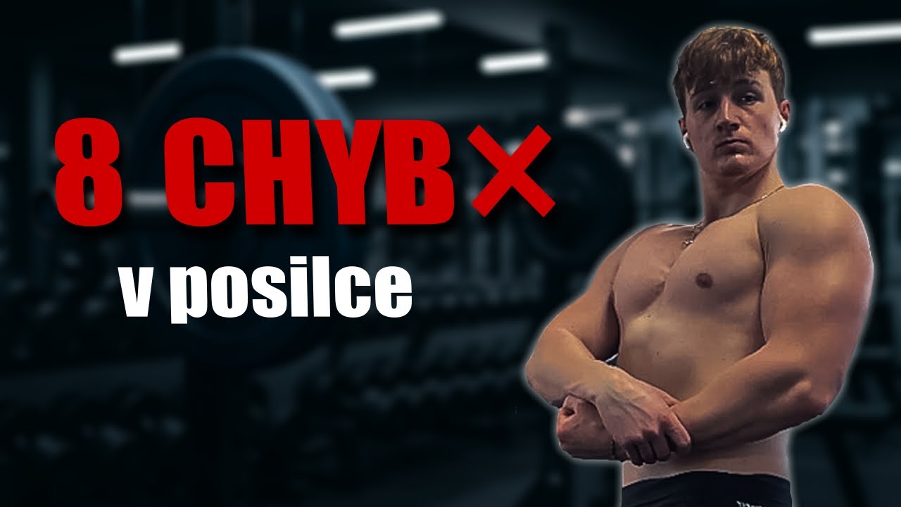 Nejhorší Chyby Začátečníků ve Fitku - 8 Chyb Kterým se Musíš Vyhnout!