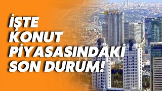 Türkiye'deki konut fiyatlarının son durumu nedir? Nilüfer Kas değerlendirdi!