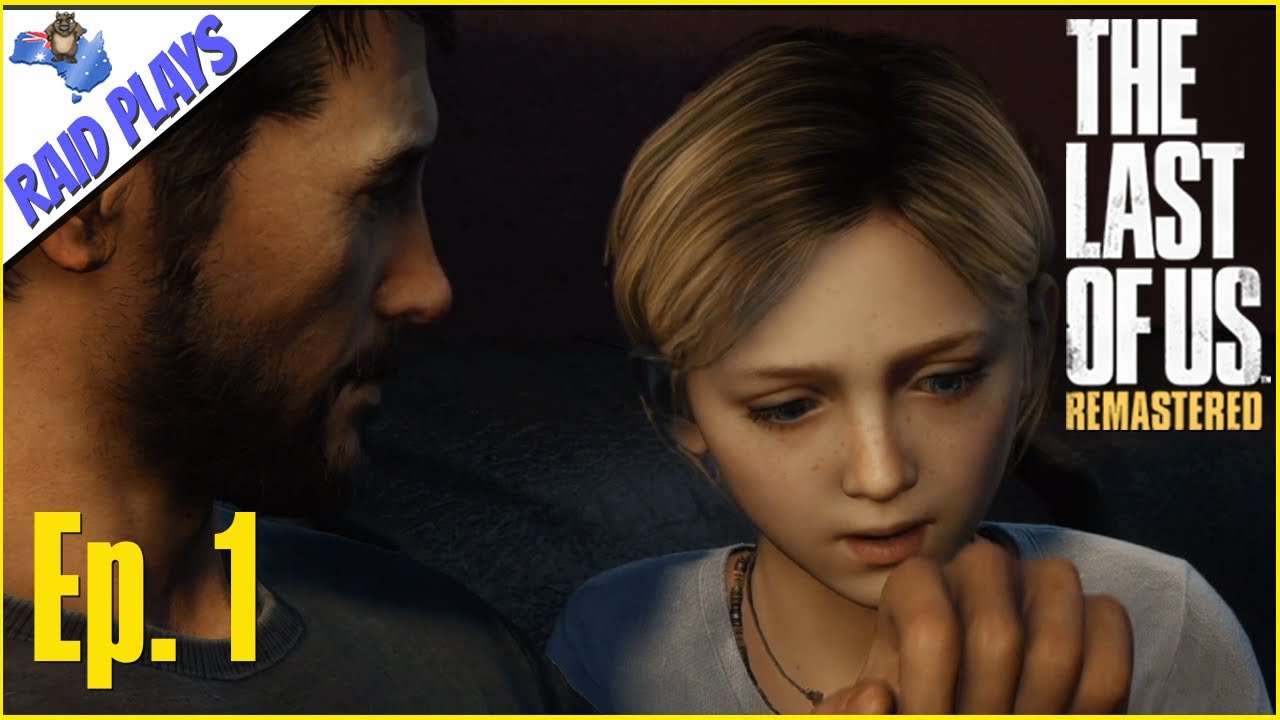 The Last Of Us Remastered Ep 1 Sarah Let S Play With