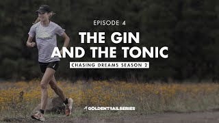 Chasing Dreams 2 - Ep. 4 - The Gin and Tonic