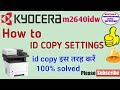 kyocera m2640idw  id card copy settling | id card copy | kyocera m2040dn how to 🆔 copy  ? how to ID