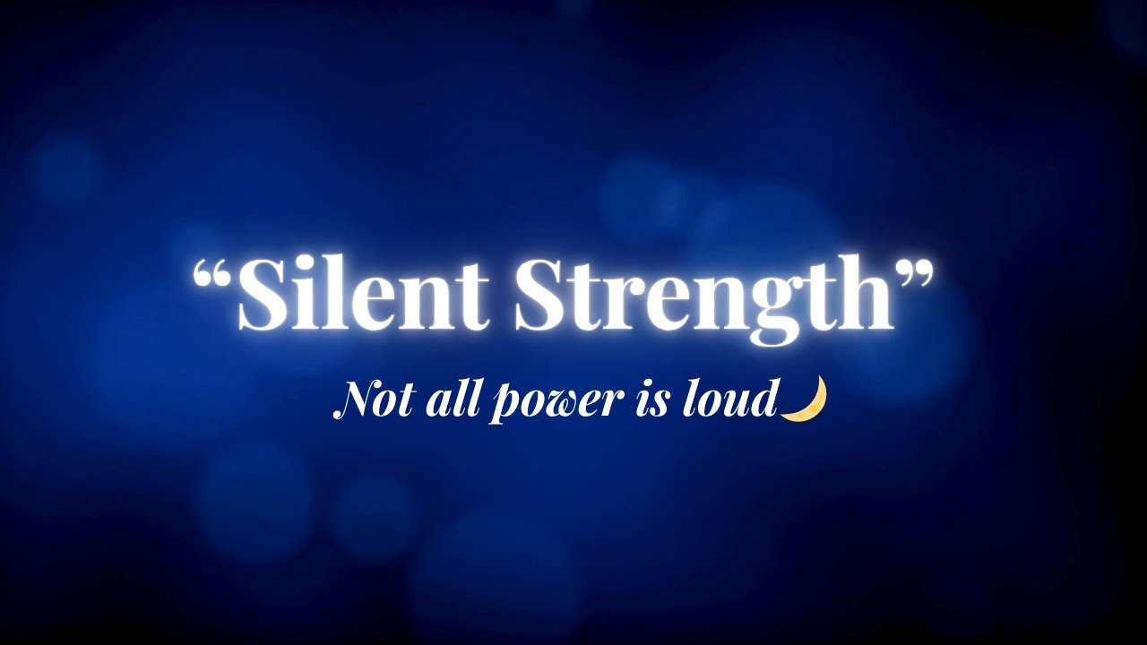 Silent strength|1% words 99 % impact| silence = power
