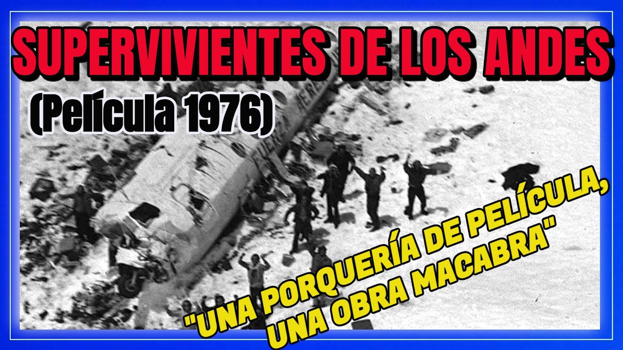 Supervivientes de los Andes (1976)🔴 RESUMEN Y CURIOSIDADES. - YouTube
