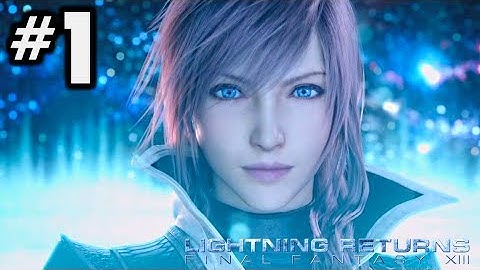 Lightning Returns Gameplay Walkthrough Part 1 - Intro Cinematic Opening - The Ark [HD]