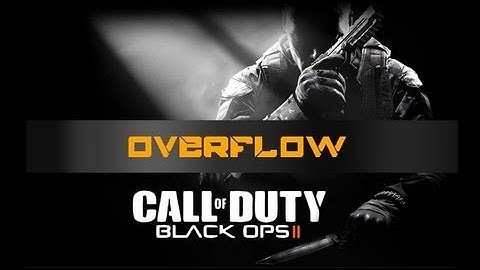 Call of Duty Black Ops 2 Map: Overflow Walkthrough