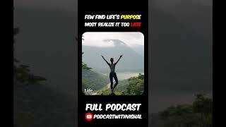 Purpose of life important to be figured out early #youtube #changeyourmindset #personaldevelopment