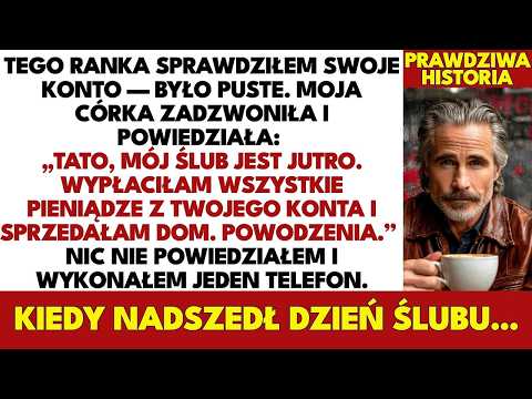 Moja Córka Opróżniła Moje Konto I Sprzedała Mój Dom Na Swój Ślub—Potem Odkryła Kim Jestem