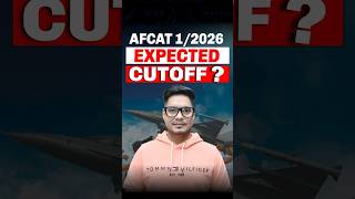 AFCAT 1 2026 Expected Cut off | AFCAT 1 2026 Cutoff | AFCAT 1 2026 Safe Score | AFCAT Safe Score