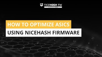 How to optimize ASICs using NiceHash Firmware