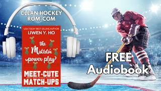 Free Clean Hockey Rom-Com Audiobook| Full Length Narration - The Mistletoe Power Play