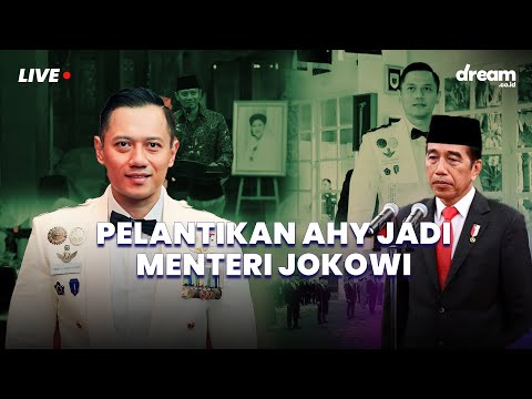 🔴 BREAKING NEWS LIVE : Pelantikan AHY Jadi Menteri Jokowi