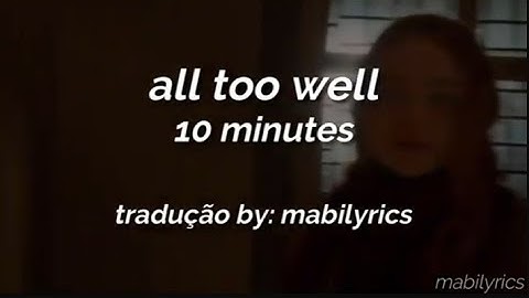 taylor swift - all too well - 10 minutes (tradução/legendado)