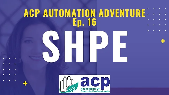 The Society of Hispanic Professional Engineers (SHPE) - ACP Automation Adventure #16