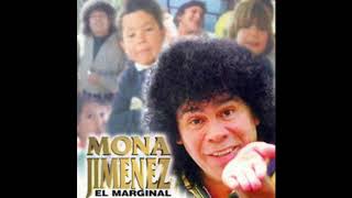 La Mona Jimenez 03 El Marginal