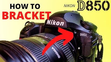How To Shoot Bracketed Images - NIKON D850 Tutorial