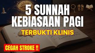 Download lagu 5 Kebiasaan Pagi & Sunnah yg Ternyata Punya Bukti Klinis Melindungi Otak dari Stroke Setiap Harinya
