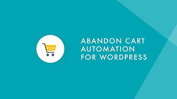 WordPress Abandon Cart Automation Strategy