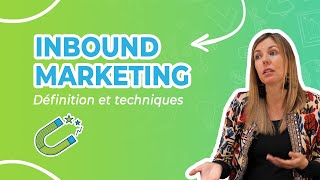 Qu'est-ce que l'Inbound Marketing ? Définition et techniques 🔑