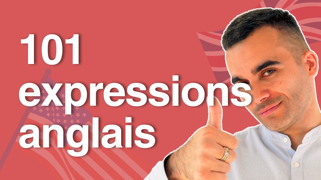 Les 101 Expressions Indispensables en Anglais | Vocabulaire Essentiel