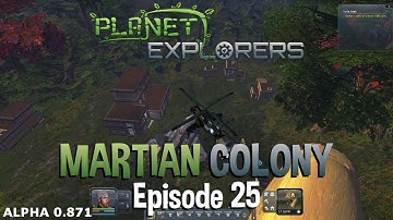 Planet Explorers story mode. Ep. 25. Martian Colony.