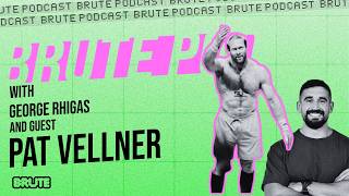Pat Vellner: Closing the Chapter @BruteStrength