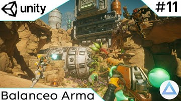 CREA un VIDEOJUEGO de DISPAROS en Unity Tutorial 🔫/Balanceo Arma/11-Capitulo