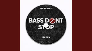 Bass Don’t Stop