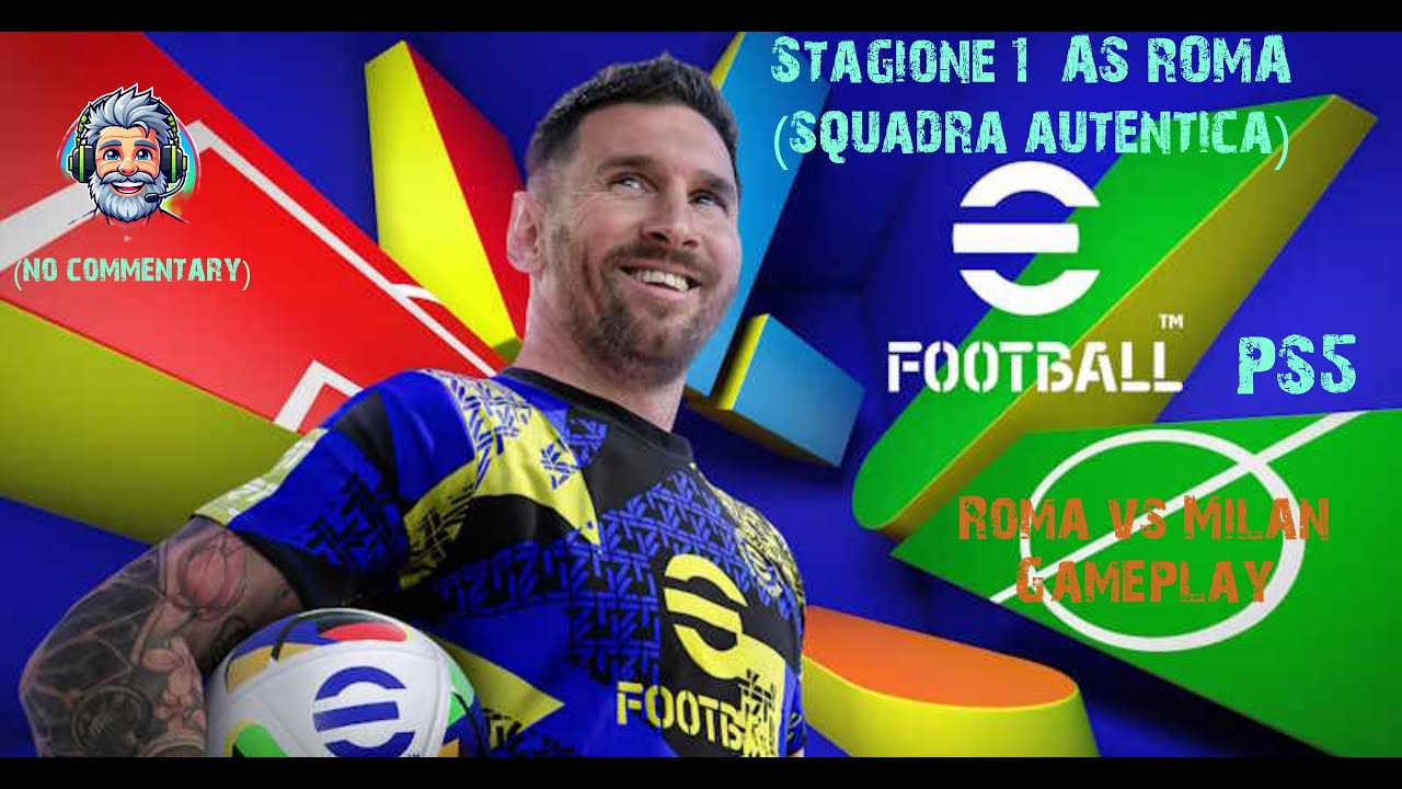 eFootball_2025 AS ROMA (squadra autentica) Cmpionato serie A-Stagione 1 ...