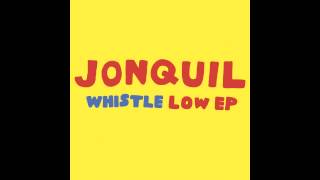 Jonquil - &quot;Whistle Low&quot;