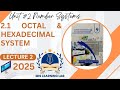 Lec 2"Octal &amp; Hexadecimal System" Computer Science class 9 unit 2