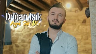 Doğan Işik - Agi̇re Ser Dila Resimi