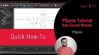 PSpice Simulation Tutorial: How to Convert a Circuit to a Sub-Circuit Model