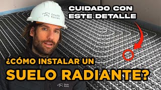 Como instalar un SUELO RADIANTE y COLECTORES paso a paso