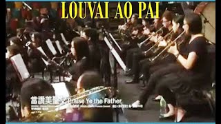 Belo musical: LOUVAI AO PAI