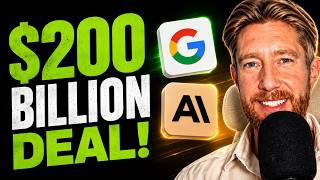 Google & Anthropic $200 BILLION Deal