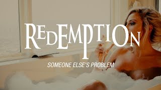 Redemption - Someone Else&#39;s Problem (OFFICIAL VIDEO)