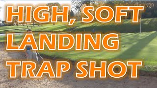 HOW TO PLAY A SOFT LANDING BUNKER SHOT screenshot 5