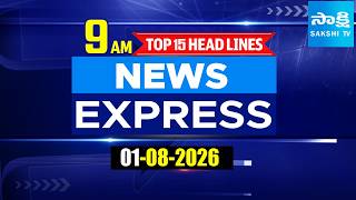9 AM News Express | TOP 15 Headlines Today | Sakshi Telugu News | 01-08-2026 |  @SakshiTV ​ screenshot 2
