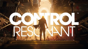 CONTROL Resonant – Announcement Trailer