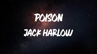 Jack Harlow - Poison (feat. Lil Wayne) [Lyric Video]