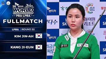 FULLMATCH: Ji-eun KANG vs Jin-ah KIM | LPBA - R32 | SK JEJU PBA-LPBA World Championship 2025