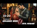 Arranged bride of devil husband | EP 16 TO 20 | New hindi original story by novel paradise 