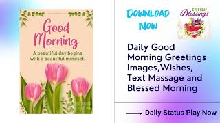 Daily good morning greetings images, wishes, text massage and daily wishes and blessings screenshot 3