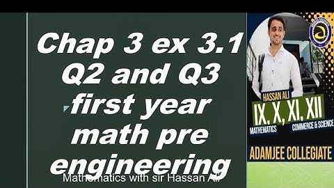 Lec 2 chap 3 Ex 3.1 Q 2 and Q 3 first year pre engineering math sindh board