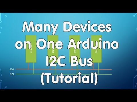 #20 Tutorial: Multiple Devices on One Arduino I2C Bus