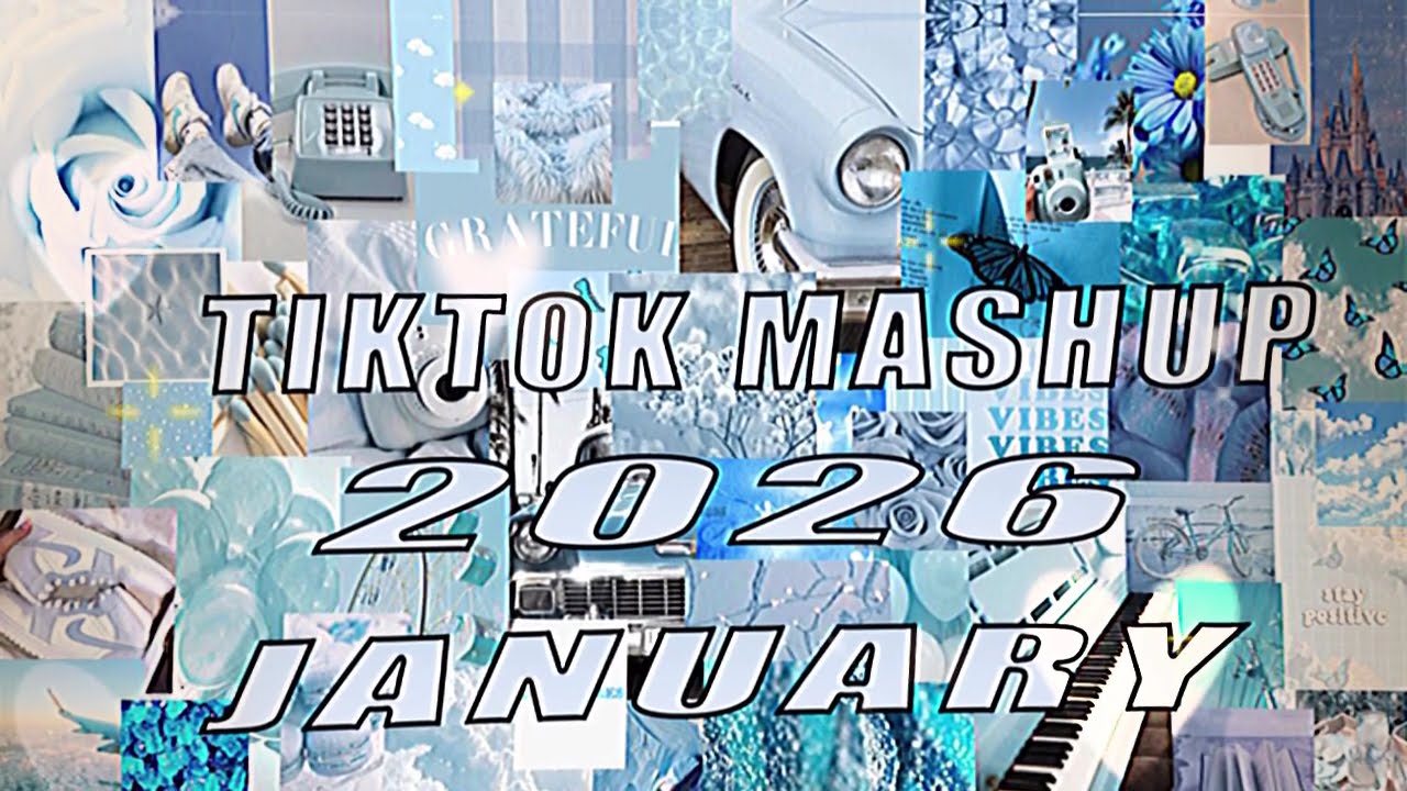 Tiktok Mashup January 💖2026💖 (Not Clean)