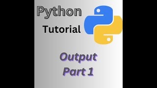 Python Tutorial Output Part 1