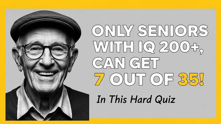 ONLY SENIORS WITH IQ 200+ CAN SCORE 7 OUT OF 35! 🤯 The Hardest Senior Challenge Quiz