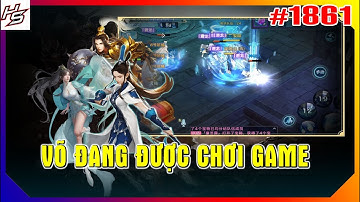 #1861 TÂM M.A ẢO CẢNH - VÕ ĐANG KHÔN NGUYÊN ĐƯỢC CHƠI GAME | Thiên Nhai TV